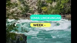 Kimia Lingkungan (Pertemuan ke-2)