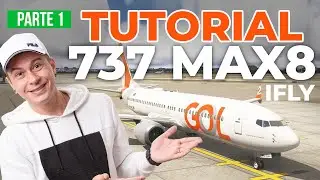 Tutorial Completo Boeing 737 MAX 8 iFly | Flight Simulator 2024 - PARTE 1
