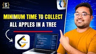 Lecture-13 | 1443. Minimum Time to Collect All Apples in a Tree | leetcode | DSA | Hindi