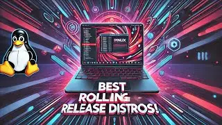 The 5 Best Rolling Release Linux Distributions – And Why You Should Be Using One