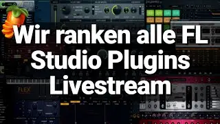 Wir ranken alle FL Plugins von Gut bis Trash 