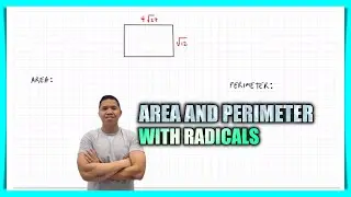 How to Find the Area and Perimeter of a Rectangle with Square Roots