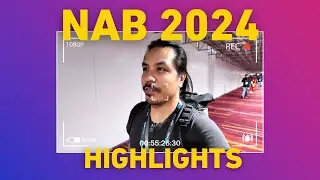 NAB 2024 Highlights by Raph from B&C Camera