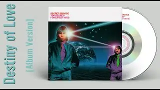Secret Service — Destiny of Love (VIDEOART, 2000 Album Version)