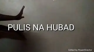 PULIS NA HUBAD/CHRISTMAS SONG PARODY