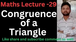 Maths Lecture -29 #Congruence of a triangle