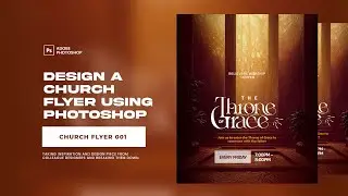 How to Design a Church Flyer in Photoshop. Adobe Photoshop Tutorial | Flyer Design