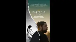 Una estrella fugaz - Mensaje del director