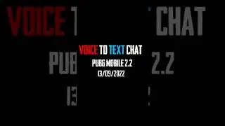 EP22 : New feature : Voice To Text Chat In Pubg Mobile 2.2
