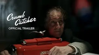 CRUMB CATCHER | Official Trailer | Doppelgänger Releasing