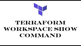 Terraform | Episode 58 | Working with 