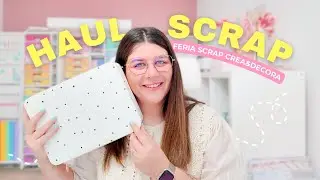 HAUL SCRAPBOOKING - Je vous emmène à la Feria Scrap Crea & Decora