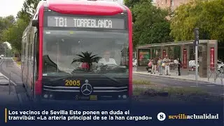 Residents of East Seville question the tram bus: 
