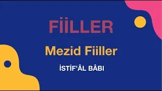 Fiiller / Mezid Fiiller / İstif’âl Bâbı