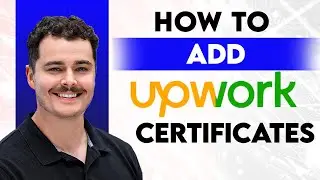How To Add Upwork Certificates [2026 Guide]