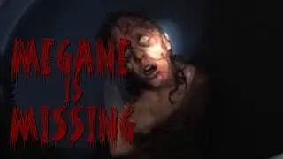MEGAN IS MISSING