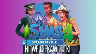 NOWE MIASTO, LAPTOPY, ZOMBIE I BRAK SAMOCHODÓW | THE SIMS 4 STRANGERVILLE TEORIE