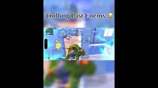 Troll Last Enemy 😂 #shortvideos #pubgmobile #bgmishorts