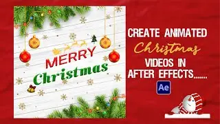 Merry Christmas Animation in After Effects - After Effects Tutorial