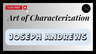 Art of Characterization in Joseph Andrews by Henry Fielding || Henry Fielding || Classical Novel ||