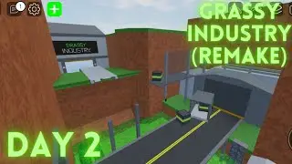 grassy industry (remake) [day 2] - obby creator