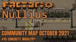 Concrete Industry! | Factorio Nullius | Community Map October 2021 #15