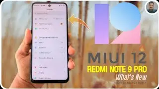 MIUI 12 ON REDMI NOTE 9 PRO | what's new ?