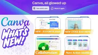 Canva New Look: All the New Features You Need to Know | All Glowed Up