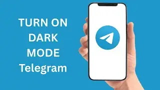 How To Turn On Dark Mode in Telegram App