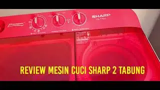 Review Mesin cuci sharp ES-T75NT | mesin cuci 2 tabung