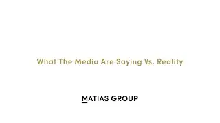 What The Media Are Saying Vs. Reality