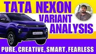 Tata Nexon Variant Comparison - Pure, Smart, Creative, Fearless - Most Value for Money in 2024?