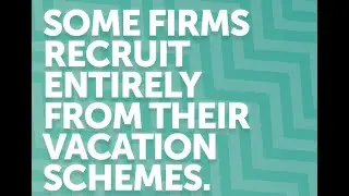 Vacation scheme facts: some firms recruit entirely from their vacation schemes