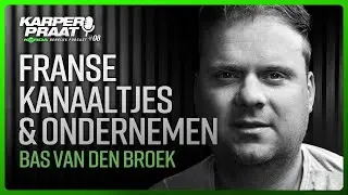 Franse kanalen & ondernemen met Bas van den Broek: Karperpraat - De Korda Benelux Podcast #8