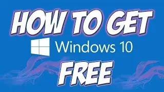 How To Get Windows 10 Free | Windows 10 Update