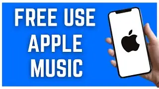 HOW TO USE APPLE MUSIC FOR FREE WITHOUT CREDIT CARD (2023)