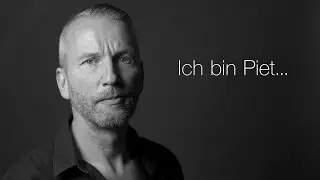 Ich bin Piet...