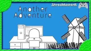 ANOTHER ADVENTURE GAMEPLAY PART 1