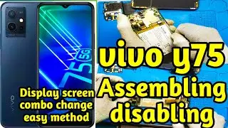 Vivo y75 deassembly and assembling || Vivo y75 dissembling