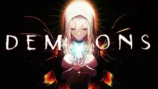 Demons - Imagine Dragons (Nightcore) (Lyrics)
