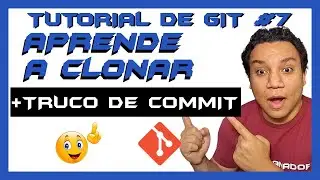 👉🏾GIT CLONE +FORK (2023) [ ▶DESCUBRE EL TRUCO del COMMIT ¡VACÍO! 😱]⚡️ CURSO COMPLETO DE GIT y GITHUB