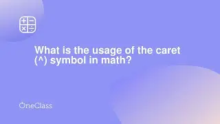 What is the usage of the caret ^ symbol in math?
