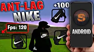 CHEGOU !! DATA ANTLAG DA NIKE PARA ANDROID [SAMP LAUNCHER] ! [+FPS] APK UNIVERSAL E APK 3 DEDOS !!!