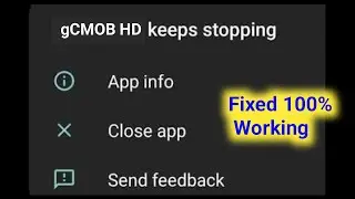 How to Fix gcmob hd keeps stopping problem 2024 | gcmob Keeps turning off | gcmob keeps stopping