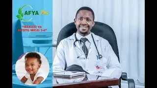 USIOGOPE MTOTO WAKO AKIFANYA HAYA | MAKUZI MIEZI 0-3