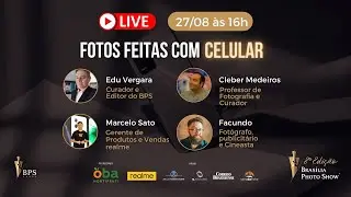 BPS Live - Fotos feitas com celular - Brasília Photo Show 2022 | 27/08 às 16h