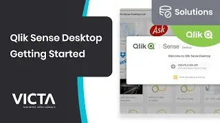 Victa Qlik Solutions - Qlik Sense Desktop Getting Started