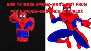 How To Make Spider-Man’s Suit From PSM’s Spider-Man Show In Roblox