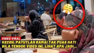 KECOH, PATUTLAH RAMAI TAK PUAS HATI BILA TENGOK VIDEO NI, LIHAT APA JADI...
