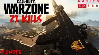 COD WARZONE | 21 kills | Plunder Best moments 4K | RADEON RX 580 (8GB)